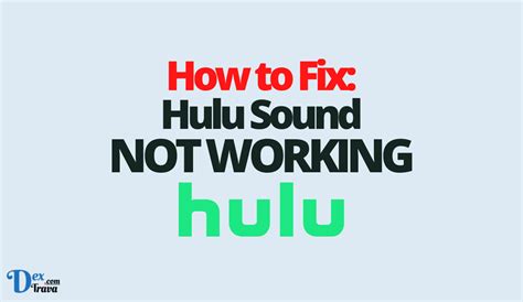 why is hulu sound not working